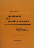 IMPUGNAÃ‡ÃƒO DAS DECISÃ•ES JUDICIAIS.