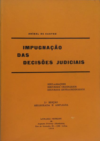 IMPUGNAÃ‡ÃƒO DAS DECISÃ•ES JUDICIAIS.