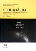 ELUCIDÃRIO DE COMO ELABORAR DOCUMENTOS DE INTERESSE GERAL.