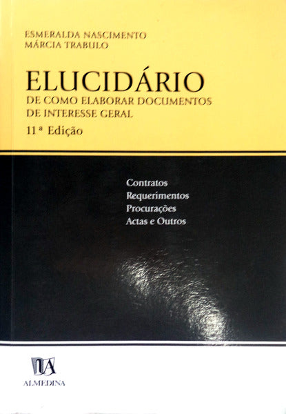 ELUCIDÃRIO DE COMO ELABORAR DOCUMENTOS DE INTERESSE GERAL.