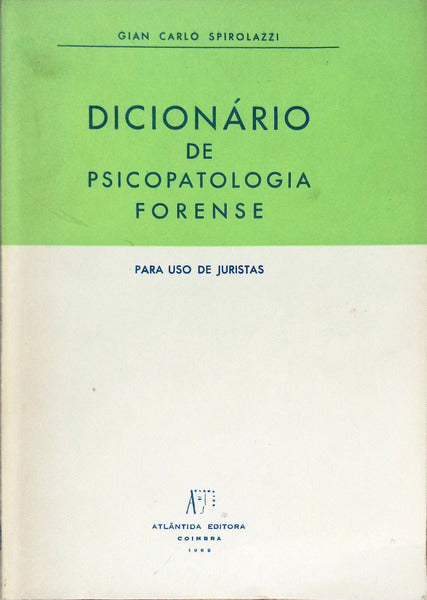 DICIONÃRIO DE PSICOPATOLOGIA FORENSE.