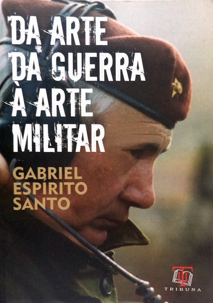 DA ARTE DA GUERRA Ã€ ARTE MILITAR.