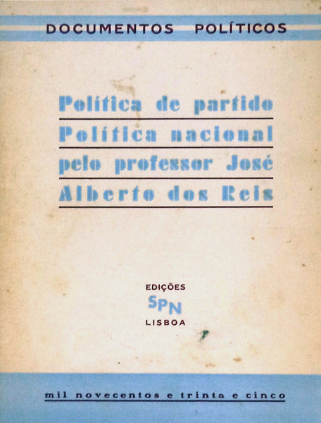 POLÃTICA DE PARTIDO, POLÃTICA NACIONAL.