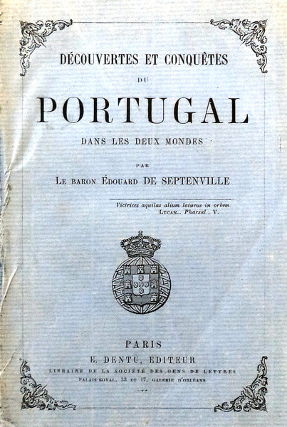 DÃ‰COUVERTES ET CONQUÃŠTES DU PORTUGAL DANS LES DEUX MONDES.