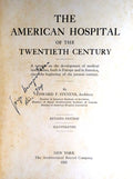 THE AMERICAN HOSPITAL OF THE TWENTIETH CENTURY.