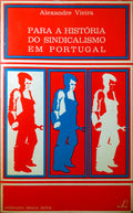 PARA A HISTÃ“RIA DO SINDICALISMO EM PORTUGAL. [2.Âª EDIÃ‡ÃƒO]