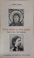 GOMES TEIXEIRA. (Francisco) UMA SANTA E UMA SÁBIA.