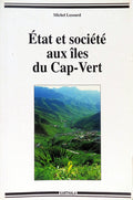 Ã‰TAT ET SOCIÃ‰TÃ‰ AUX ÃŽLES DU CAP-VERT.