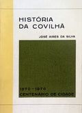 HISTÃ“RIA DA COVILHÃƒ.