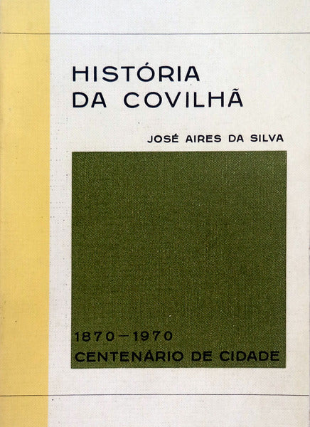 HISTÃ“RIA DA COVILHÃƒ.
