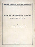 RESGATE DOS Â«MACHONGOSÂ» DO SUL DO SAVE.