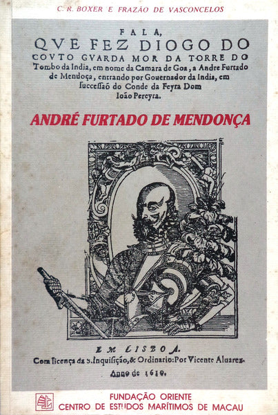 ANDRÃ‰ FURTADO DE MENDONÃ‡A. (1558-1610)
