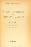 HISTÃ“RIA DO PRESÃDIO DE LOURENÃ‡O MARQUES.