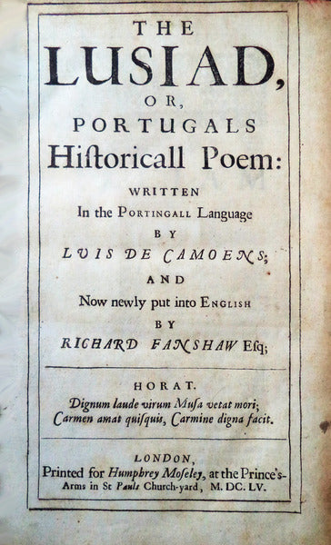 THE LUSIAD, OR PORTUGALS Historical Poem: [FIRST ENGLISH EDITION]