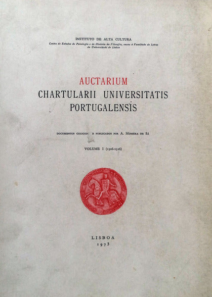 AUCTARIUM CHARTULARII UNIVERSTATIS PORTUGALENSIS, VOLUME I (1506-1516).