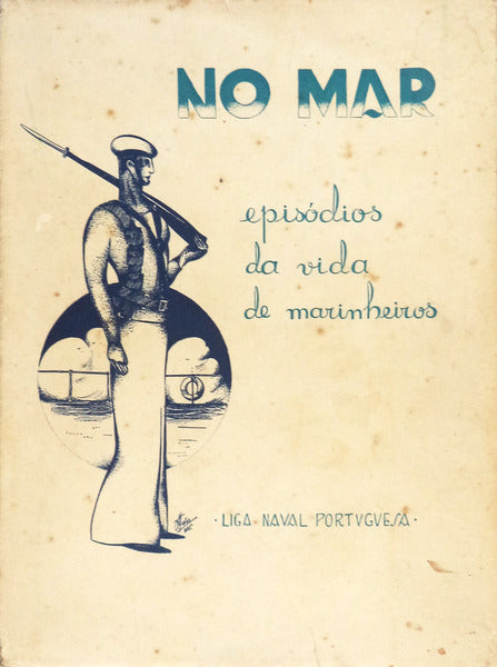 NO MAR. EPISÃ“DIOS DA VIDA DOS MARINHEIROS.