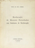 REEDUCAÃ‡ÃƒO DE MENORES PERTURBADOS NOS INSTITUTOS DE REEDUCAÃ‡ÃƒO.