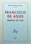 FRANCISCO DE ASSIS PROFETA DA PAZ.