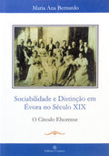 SOCIABILIDADE E DISTINÃ‡ÃƒO EM Ã‰VORA NO SÃ‰CULO XIX.