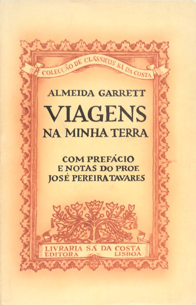 VIAGENS NA MINHA TERRA. [SÃ DA COSTA - 1954]