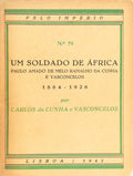 UM SOLDADO DE ÃFRICA. PAULO AMADO DE MELO RAMALHO DA CUNHA E VASCONCELOS. 1864-1926.