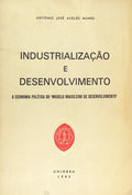INDUSTRIALIZAÃ‡ÃƒO E DESENVOLVIMENTO.