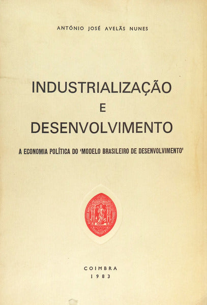 INDUSTRIALIZAÃ‡ÃƒO E DESENVOLVIMENTO.