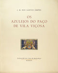 OS AZULEJOS DO PAÃ‡O DE VILA VIÃ‡OSA.