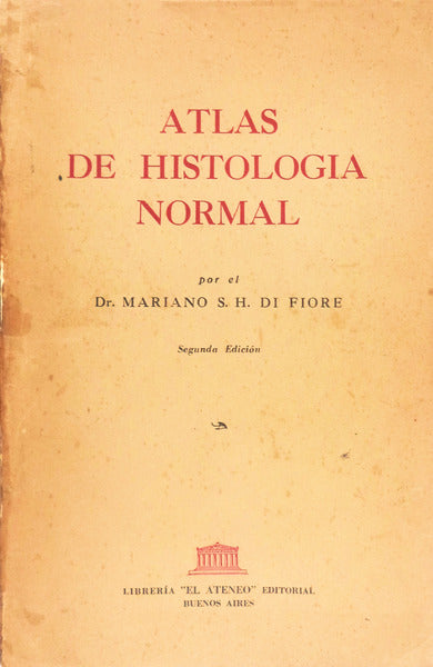 ATLAS DE HISTOLOGIA NORMAL.