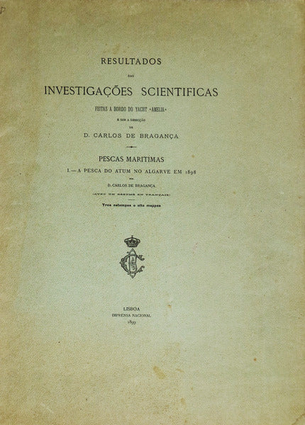 PESCAS MARÃTIMAS: I. - PESCA DO ATUM NO ALGARVE EM 1898.