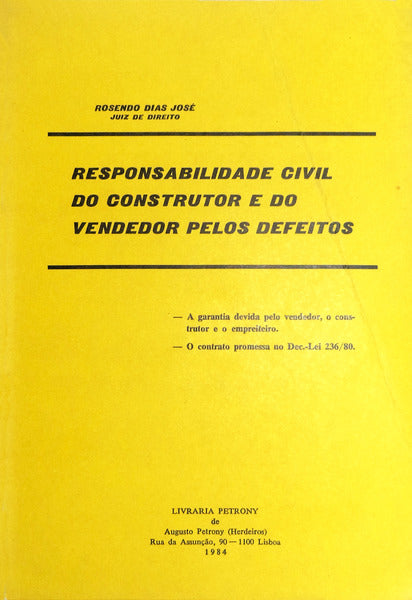 RESPONSABILIDADE CIVIL DO CONSTRUTOR E DO VENDEDOR PELOS DEFEITOS.
