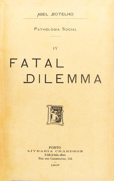 FATAL DILEMA.