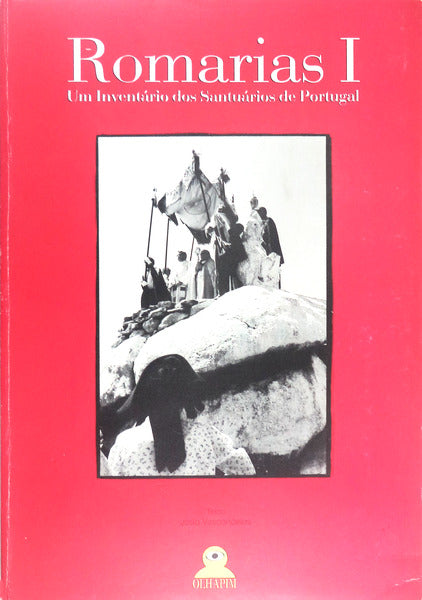 ROMARIAS I. UM INVENTÃRIO DOS SANTUÃRIOS DE PORTUGAL.