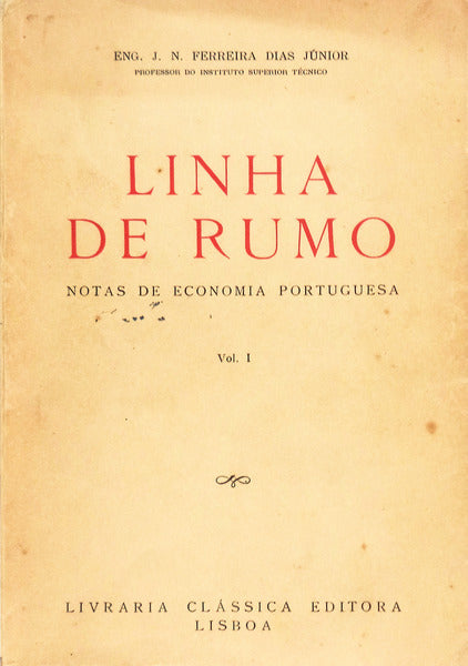 LINHA DE RUMO. [1.Âª EDIÃ‡ÃƒO]