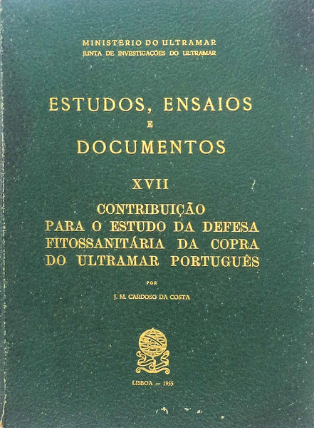 CONTRIBUIÃ‡ÃƒO PARA O ESTUDO DA DEFESA FITOSSANITÃRIA DA COPRA DO ULTRAMAR PORTUGUÃŠS.