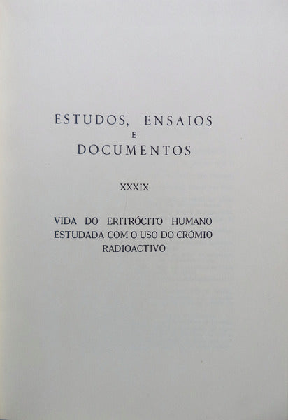 VIDA DO ERITRÃ“CITO HUMANO ESTUDADA COM O USO DO CRÃ“MIO RADIOACTIVO.