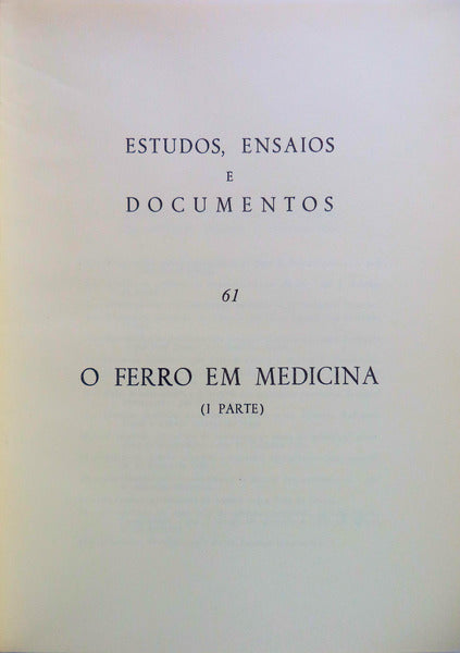 O FERRO EM MEDICINA. I PARTE [e II PARTE].