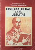 HISTÃ“RIA GERAL DOS JESUÃTAS.