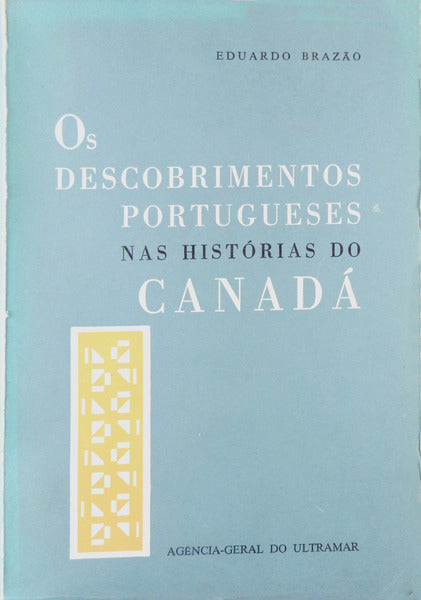 OS DESCOBRIMENTOS PORTUGUESES NAS HISTÃ“RIAS DO CANADÃ.