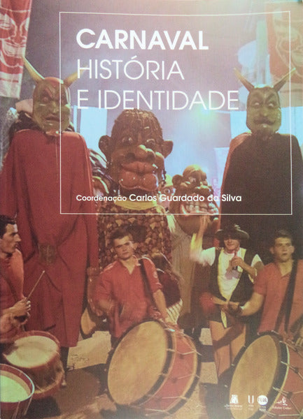 CARNAVAL. HISTÃ“RIA E IDENTIDADE.