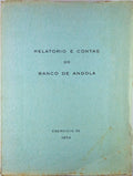 RELATÃ“RIO E CONTAS DO BANCO DE ANGOLA. EXERCÃCIO DE 1954.