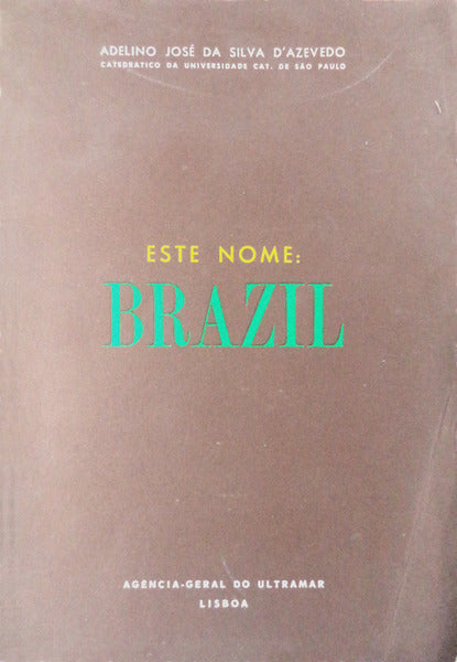 ESTE NOME: BRAZIL.