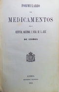 FORMULARIO DOS MEDICAMENTOS PARA O HOSPITAL NACIONAL E REAL DE S. JOSÃ‰ DE LISBOA.