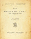 ACTES DE PHILIPPE Ier, DIT LE NOBLE, COMTE ET MARQUIS DE NAMUR (1196-1212)