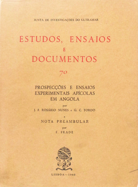 PROSPECÃ‡Ã•ES E ENSAIOS EXPERIMENTAIS APÃCOLAS EM ANGOLA.