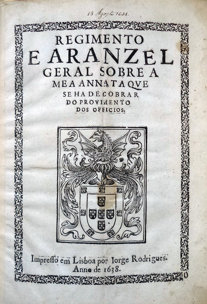 REGIMENTO E ARANZEL GERAL SOBRE A MEA ANNATA QUE SE HA DE COBRAR DO PROVIMENTO DOS OFFÃCIOS.