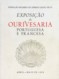 EXPOSIÃ‡ÃƒO DE OURIVESARIA PORTUGUESA E FRANCESA.