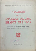 CATALOGO DE LA EXPOSICION DEL LIBRO ESPAÃ‘OL EN LISBOA.