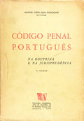 CÃ“DIGO PENAL PORTUGUÃŠS: NA DOUTRINA E NA JURISPRUDÃŠNCIA. [3.Âª EDIÃ‡ÃƒO]