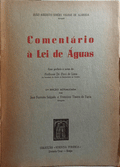 COMENTÃRIO Ã€ LEI DE ÃGUAS. [2.Âª EDIÃ‡ÃƒO].
